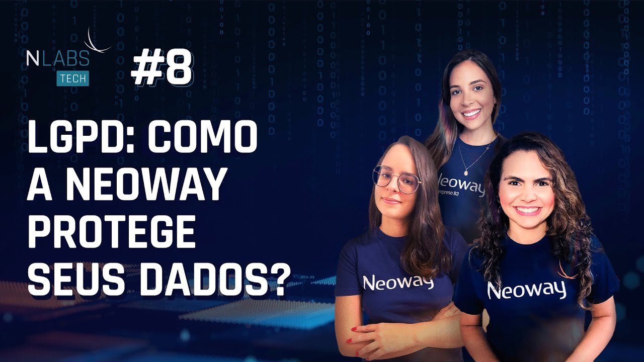 LGPD: como a Neoway protege seus dados?