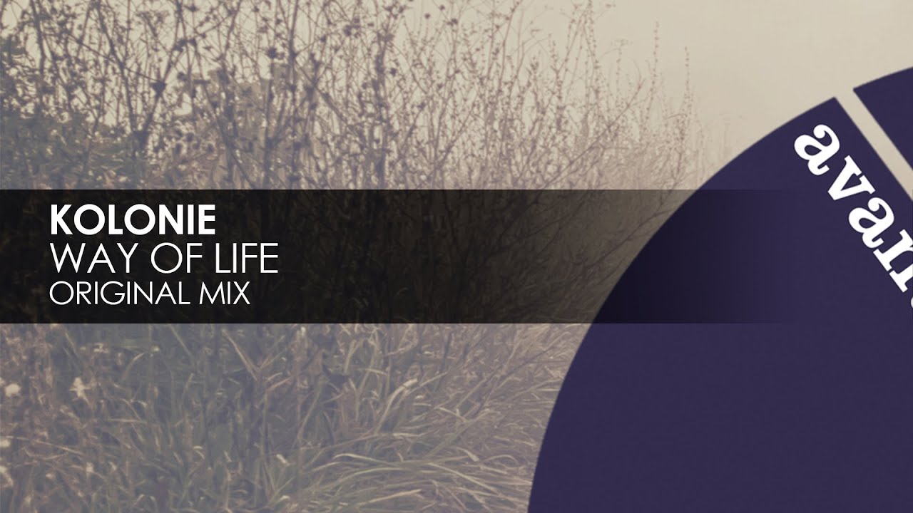 Kolonie - Way Of Life [Avanti]
