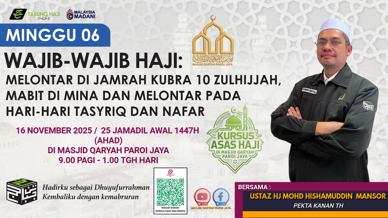 LIVE KURSUS ASAS HAJI (KAH) 1447H/2025M (TH) MINGGU 6 DARI MASJID QARYAH PAROI JAYA
