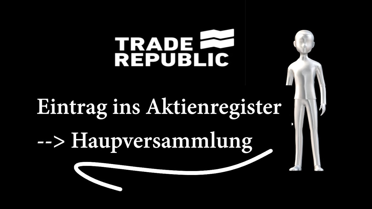 Trade Republic  Aktienregister Hauptversammlung Namensaktien