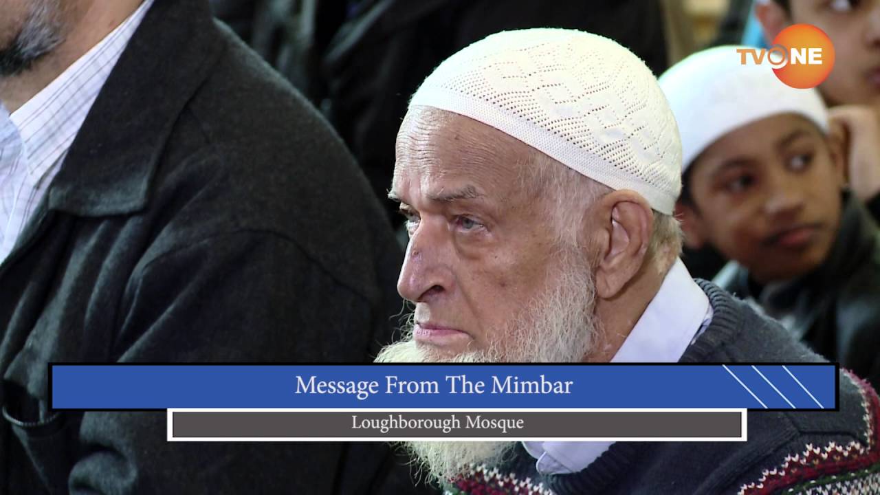 MESSAGE FROM THE MIMBAR LOUGHBOROUGH MOSQUE PART1
