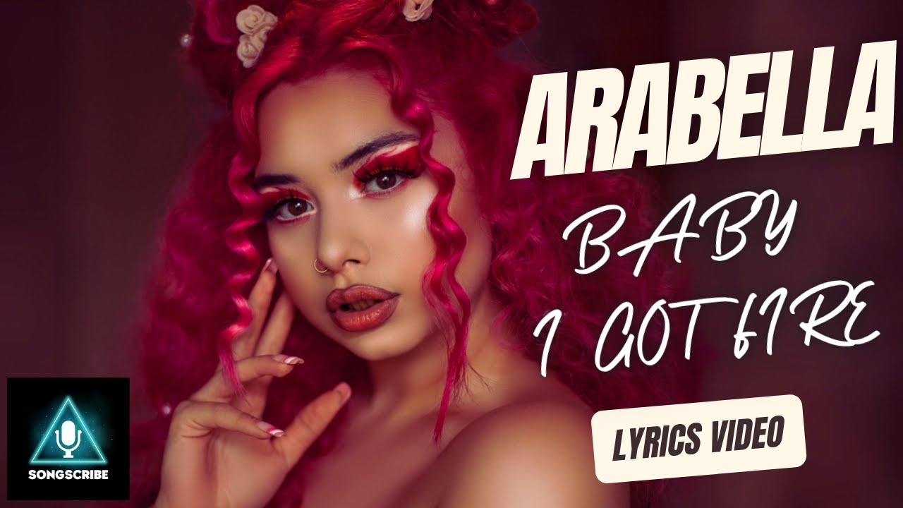 Arabella - Baby I Got Fire (Official video with #lyrics)