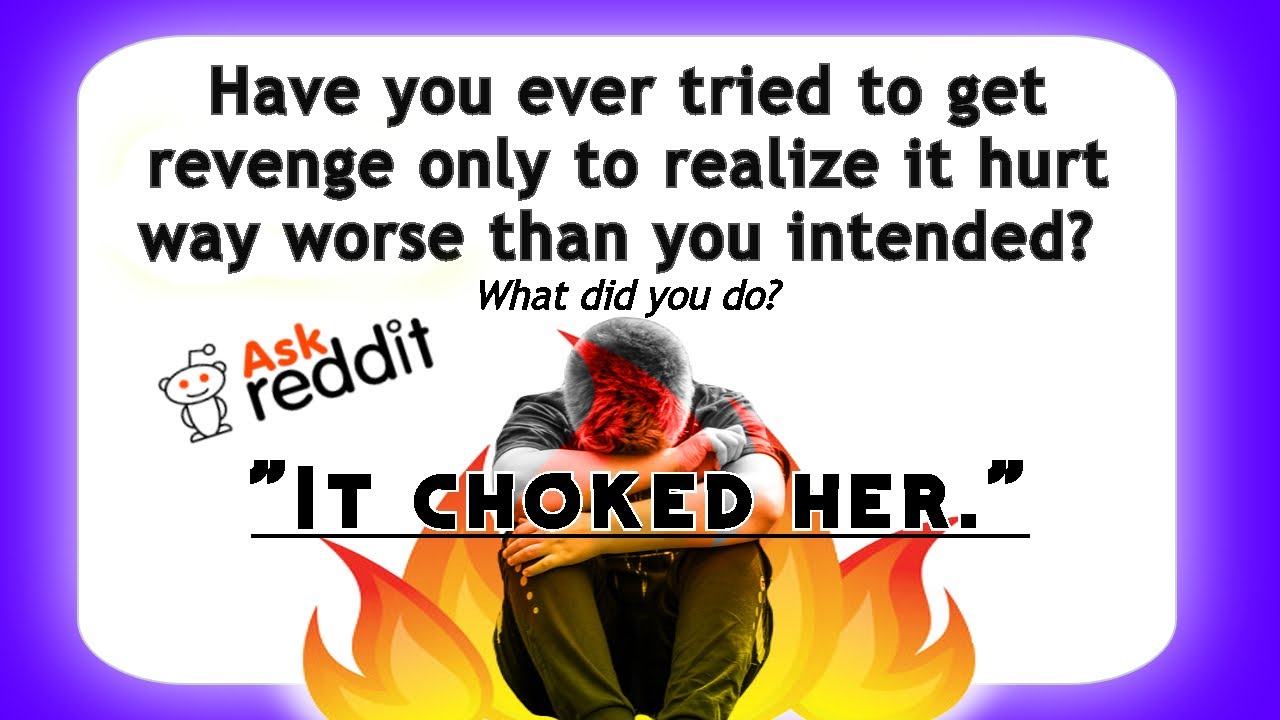 Reddit Stories of Revenge Gone WRONG