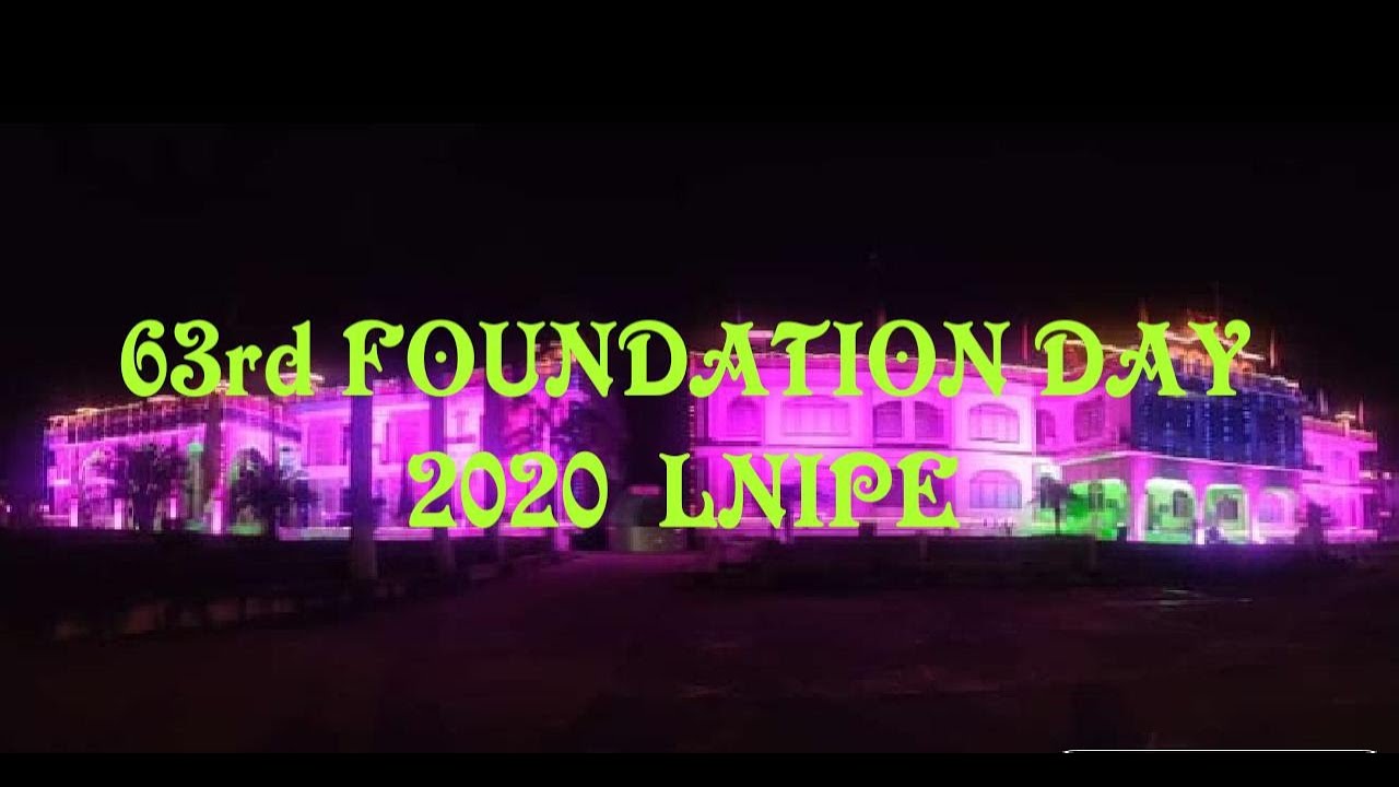 Foundation day celebration at LNIPE || 2020 Foundation day celebration at LNIPE || 😍😍😍 Must watch