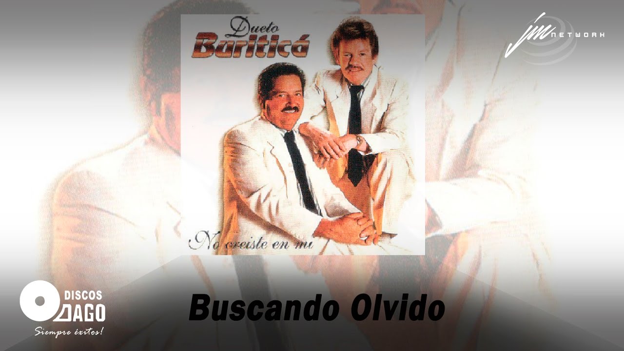Buscando Olvido - Dueto Buriticá