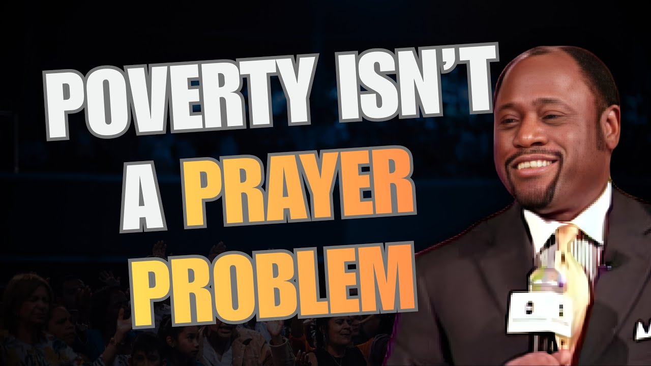 WHY FINANCIAL PRAYERS FAIL — KINGDOM LAWS You Must Understand | Dr Myles Munroe