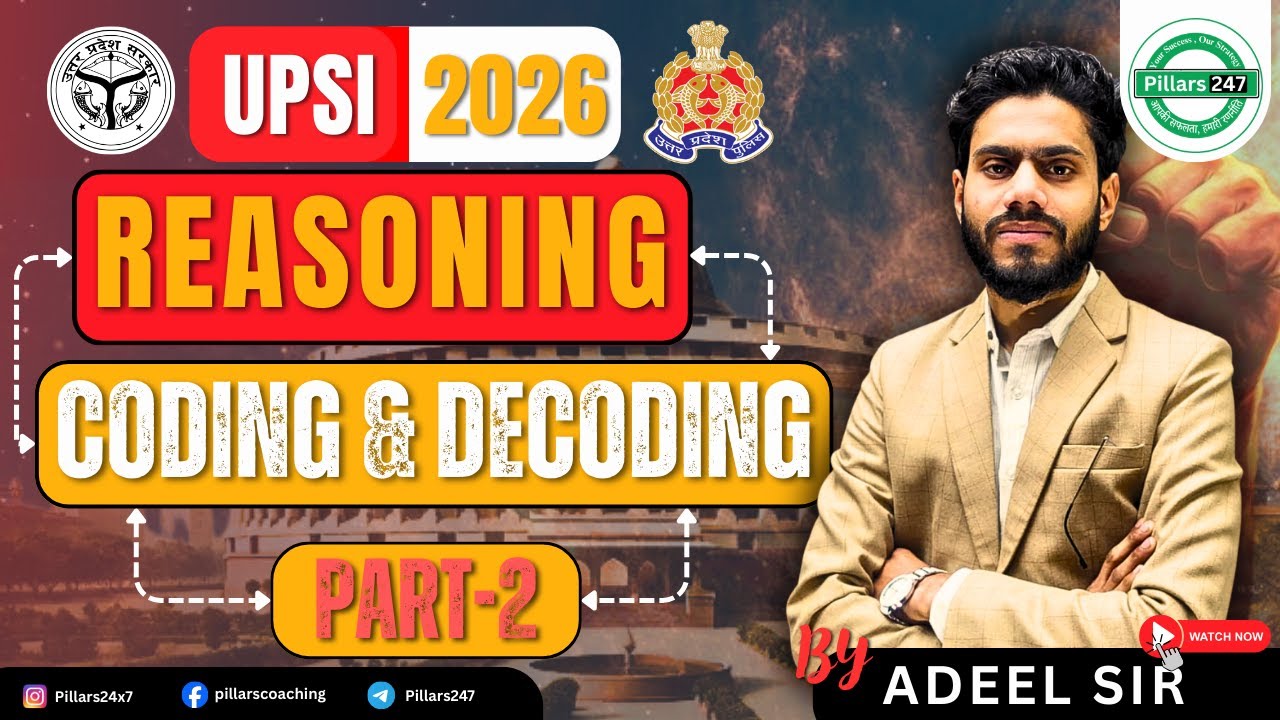 Coding-Decoding (Part-2) | Reasoning by Adeel Sir | Pillars247 | For UPSI, UPP, SSC & Railway