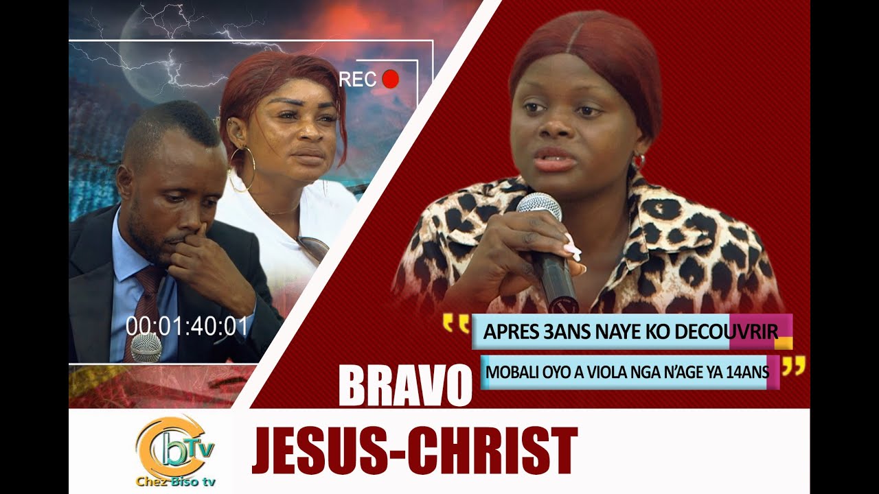 BRAVOJÉSUS-CHRIST:NZOKA MOBALI AYE KOBALA GRANDE SOEUR AVIOLA NGA NA NZELA AGE YA 14ANS ATIANGA ZEMI