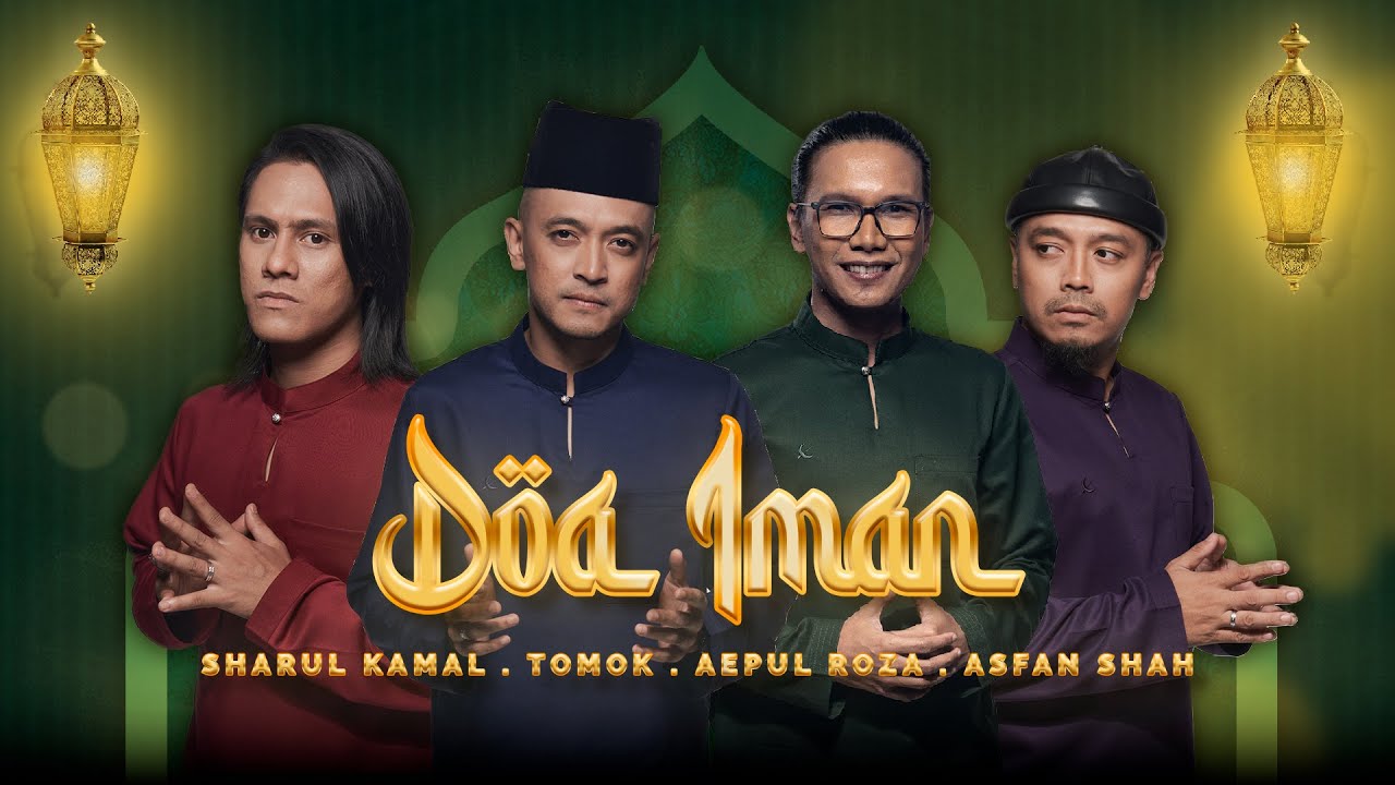 Doa Iman - Tomok, Aepul Roza, Asfan Shah & Sharul Kamal [Official Music Video]