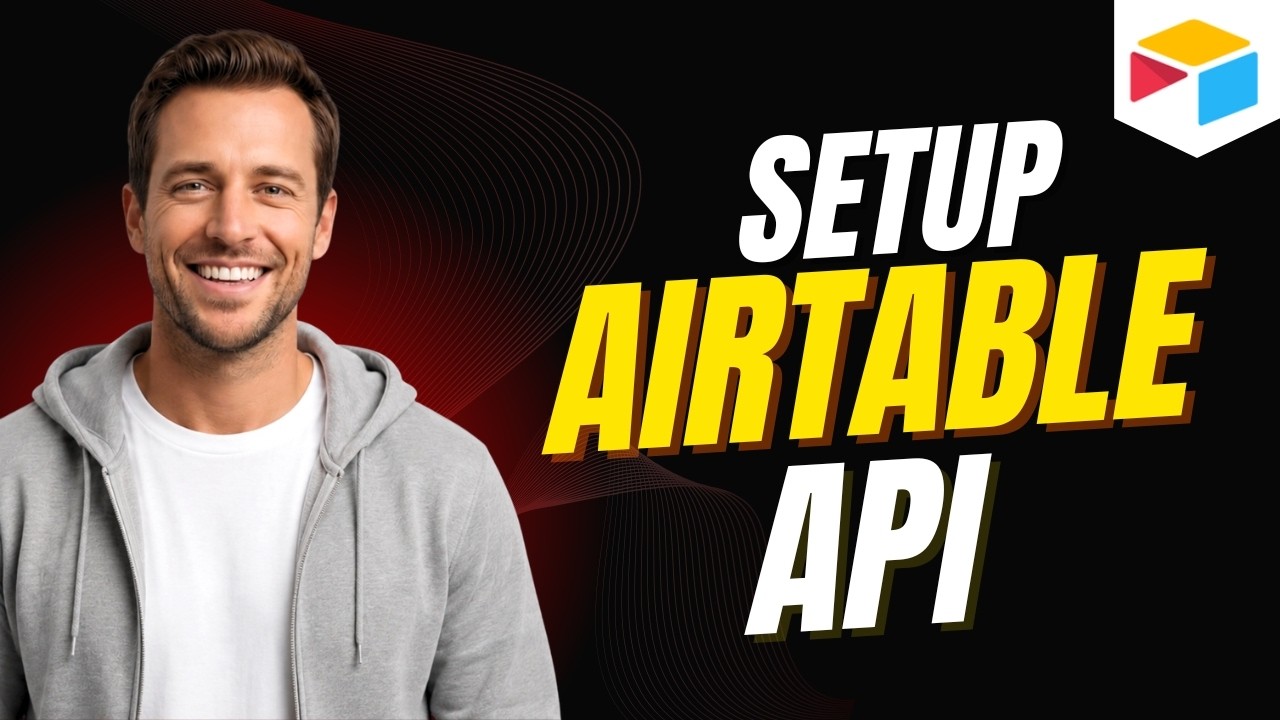 How to Setup Airtable API [Step By Step Guide]