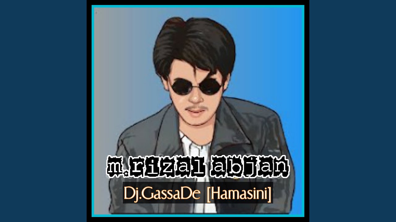 DJ QASIDAH GASSA DE (Hamasini) (Remix Slow)