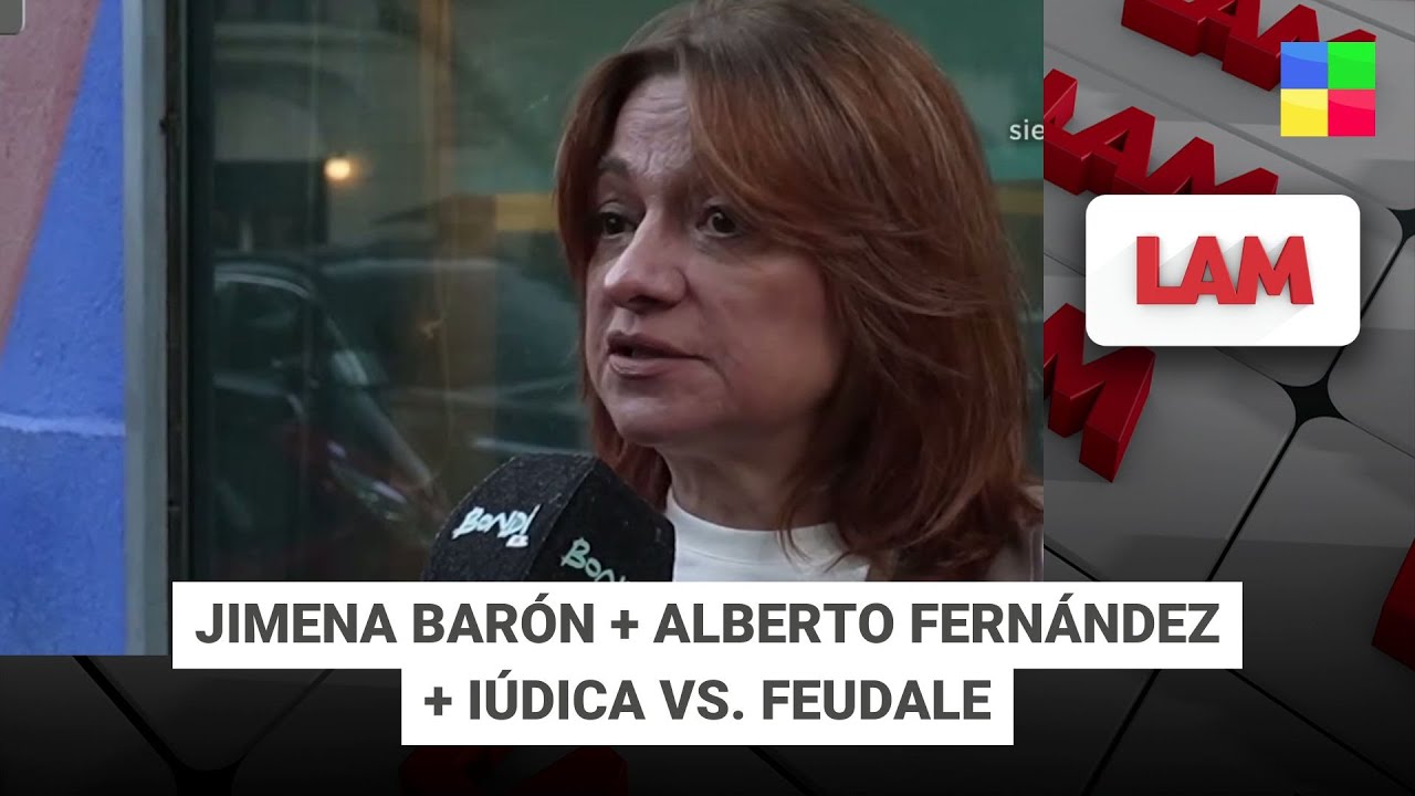 Jimena Bar&oacute;n + Alberto Fern&aacute;ndez + I&uacute;dica vs. Feudale #LAM | Programa completo (13/11/25)