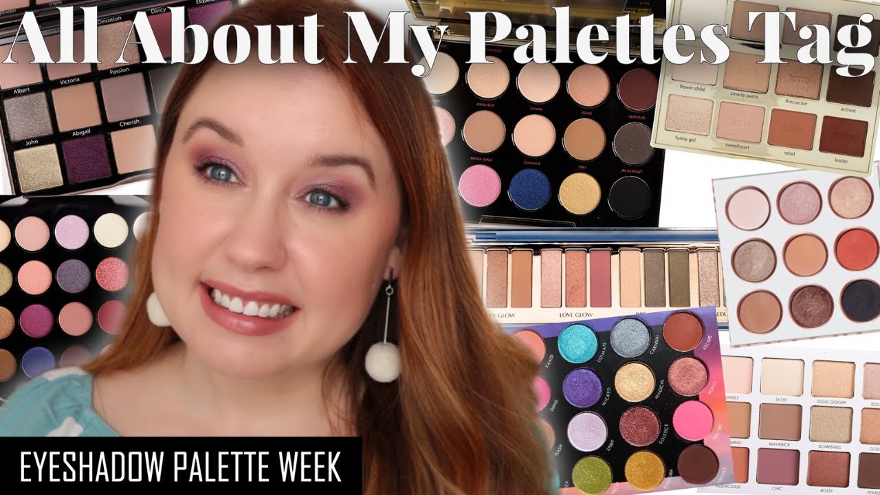 ALL ABOUT MY EYESHADOW PALETTES - The Palette Tag!