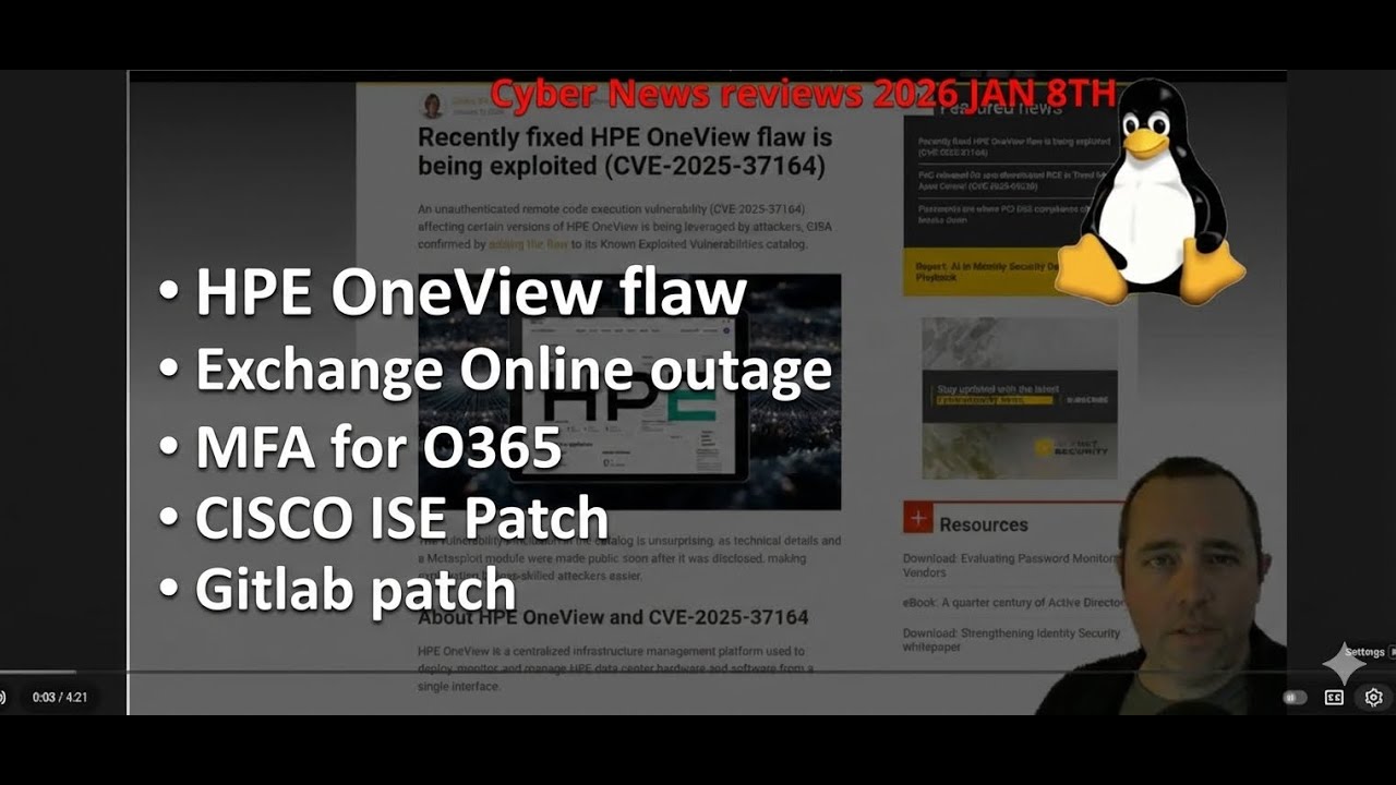 6 Cyber Security News for today 2026 Jan 8th - HPE Oneview - Exchange online - O365 MFA - CISCO ISE.