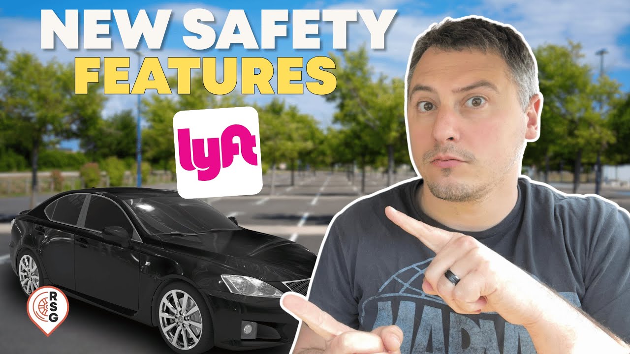 Lyft Adds NEW Safety Features But Will They Work?