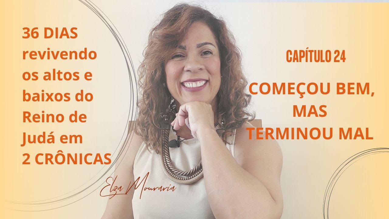 2 CRÔNICAS 24 - COMEÇOU BEM, MAS TERMINOU MAL #reisdeisrael #2crônicas  #teologiaparatodos