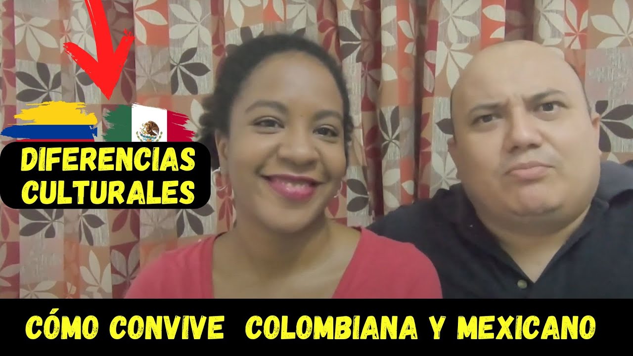 DIFERENCIA CULTURAL/  Mexico vs. Colombia Parte 1 / Cultura