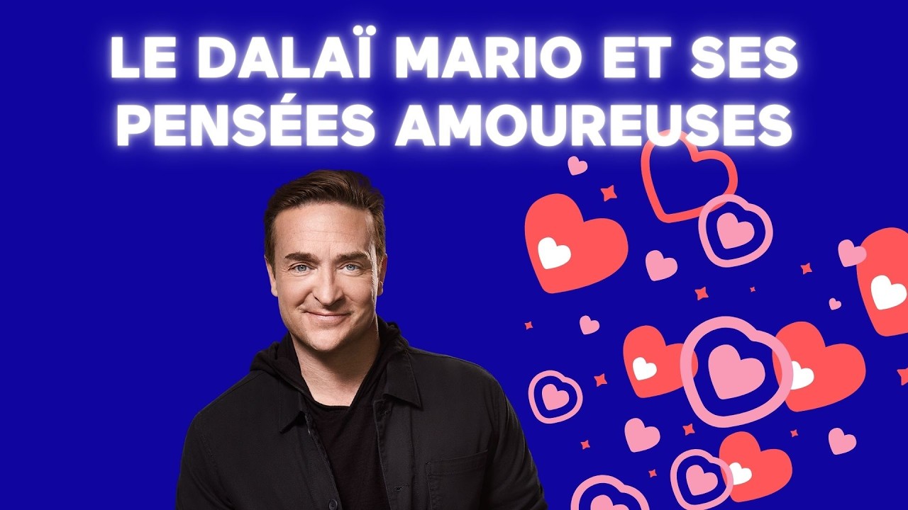 [ÉNERGIE] 🤣 Le Dalaï Mario et la Saint-Valentin 🤣 - Le Monde à Mario Tessier