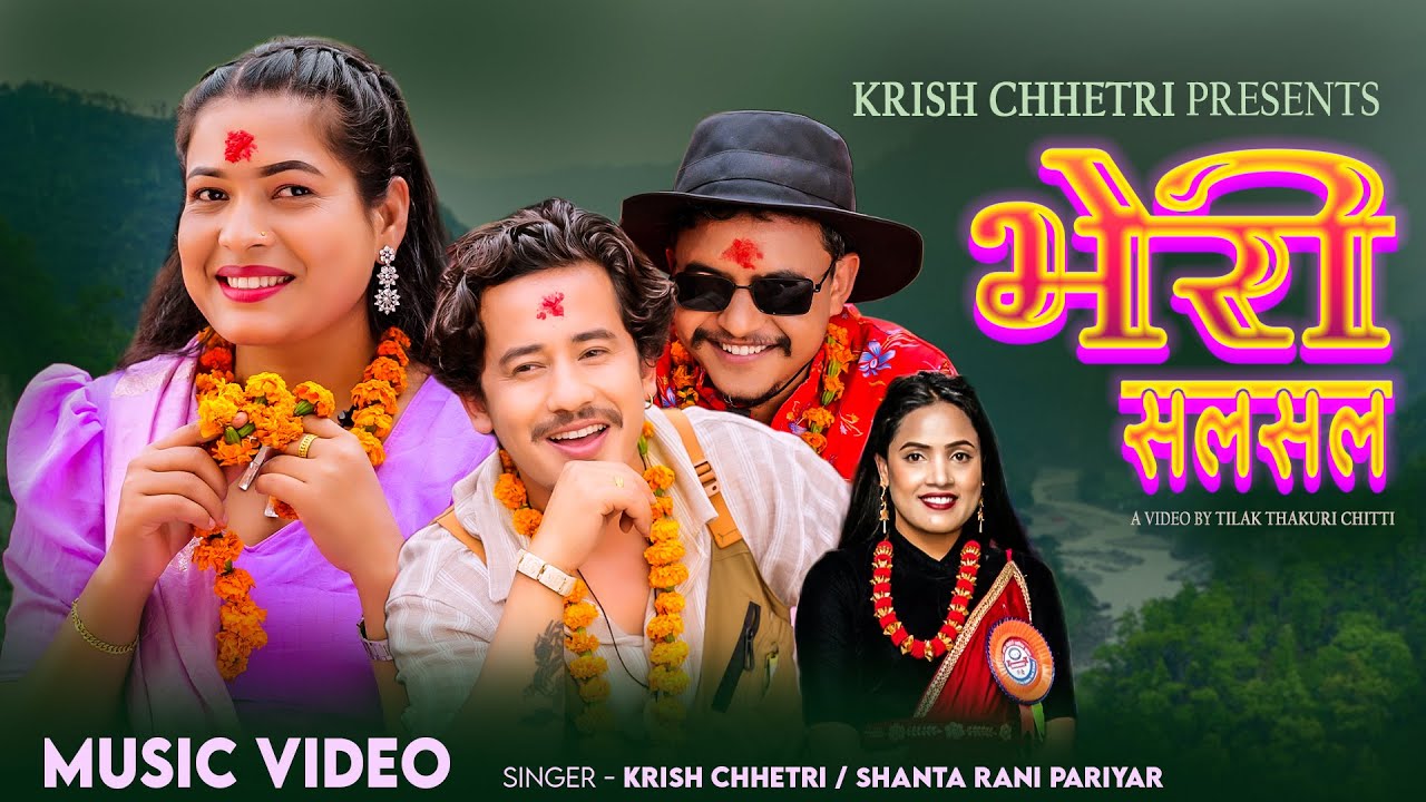 Bheri Salasala • Krish Chhetri • Shanta Rani Pariyar • Tika Sanu • Tilak Thakuri • New Song 2082