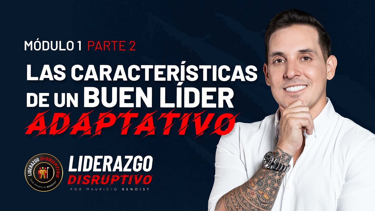 ¿Cómo ser un Líder? | Curso Liderazgo Disruptivo | Clase 2 | Mauricio Benoist