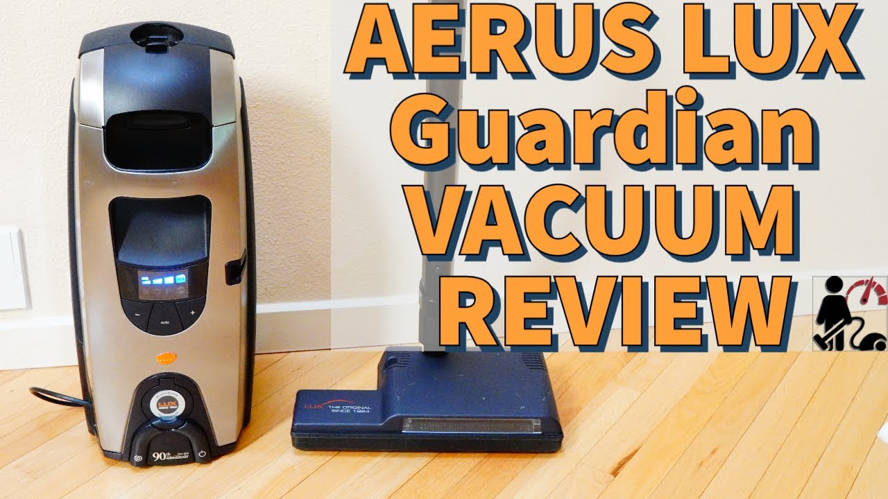 Aerus Lux Guardian Platinum Vacuum Review 