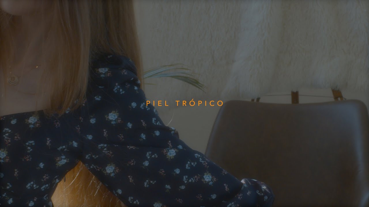 Next November - Piel Trópico [ Official Music Video]