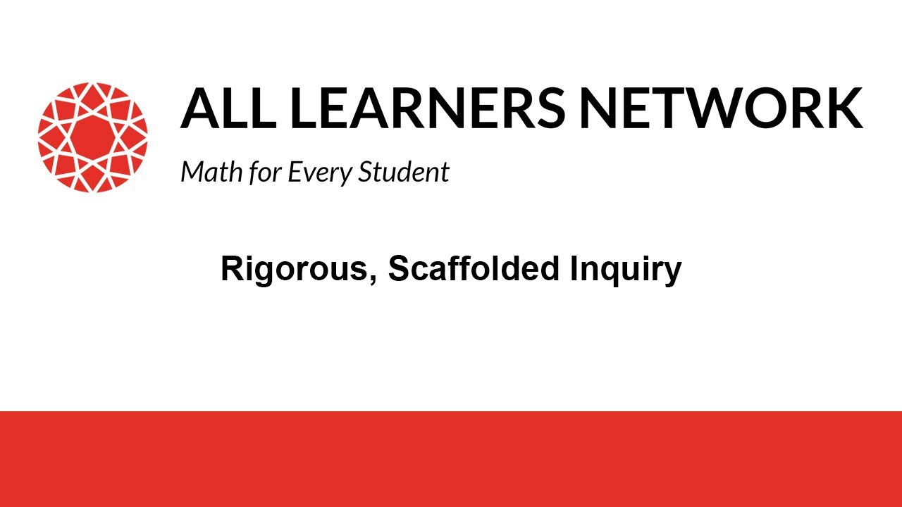 Rigorous, Scaffolded Inquiry