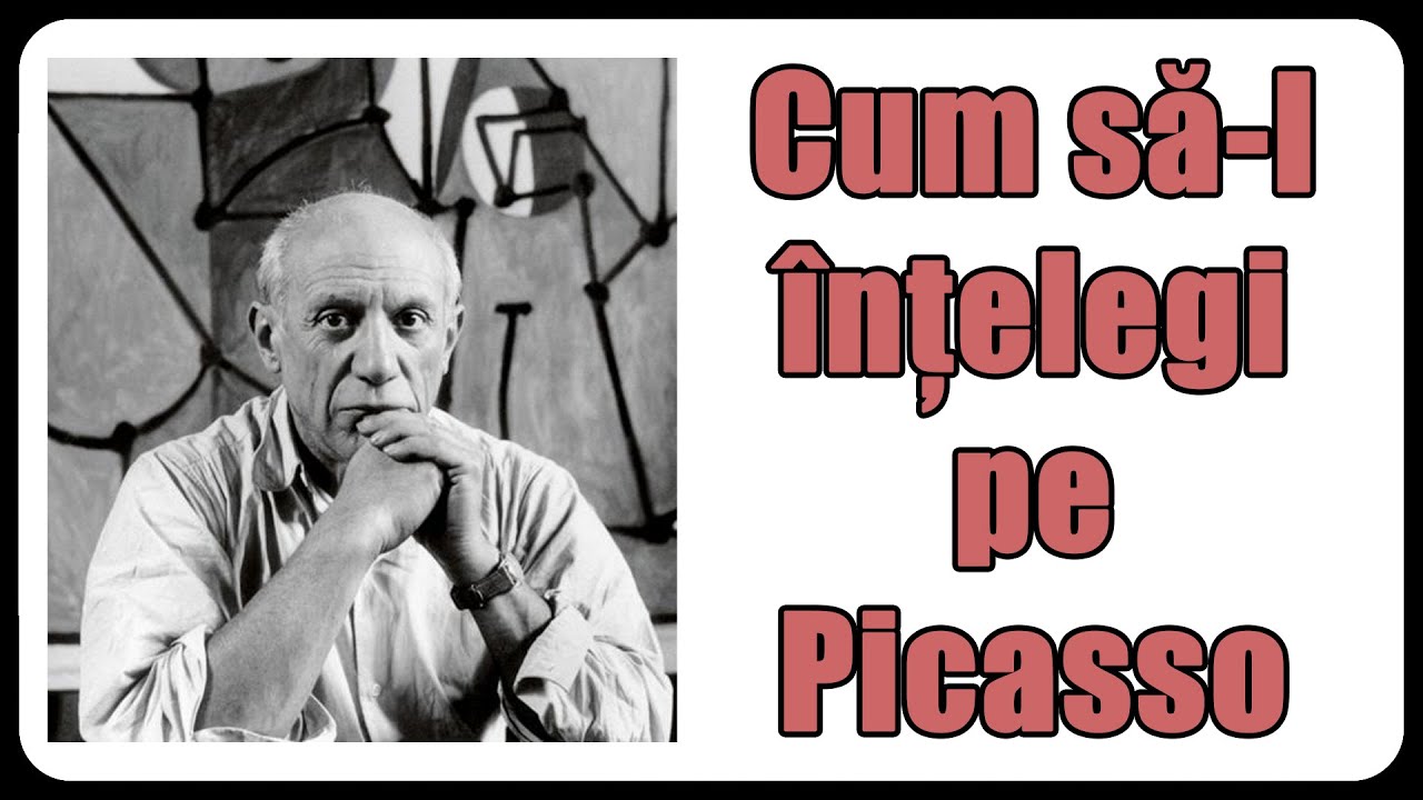 Cum să-l înțelegi pe Picasso