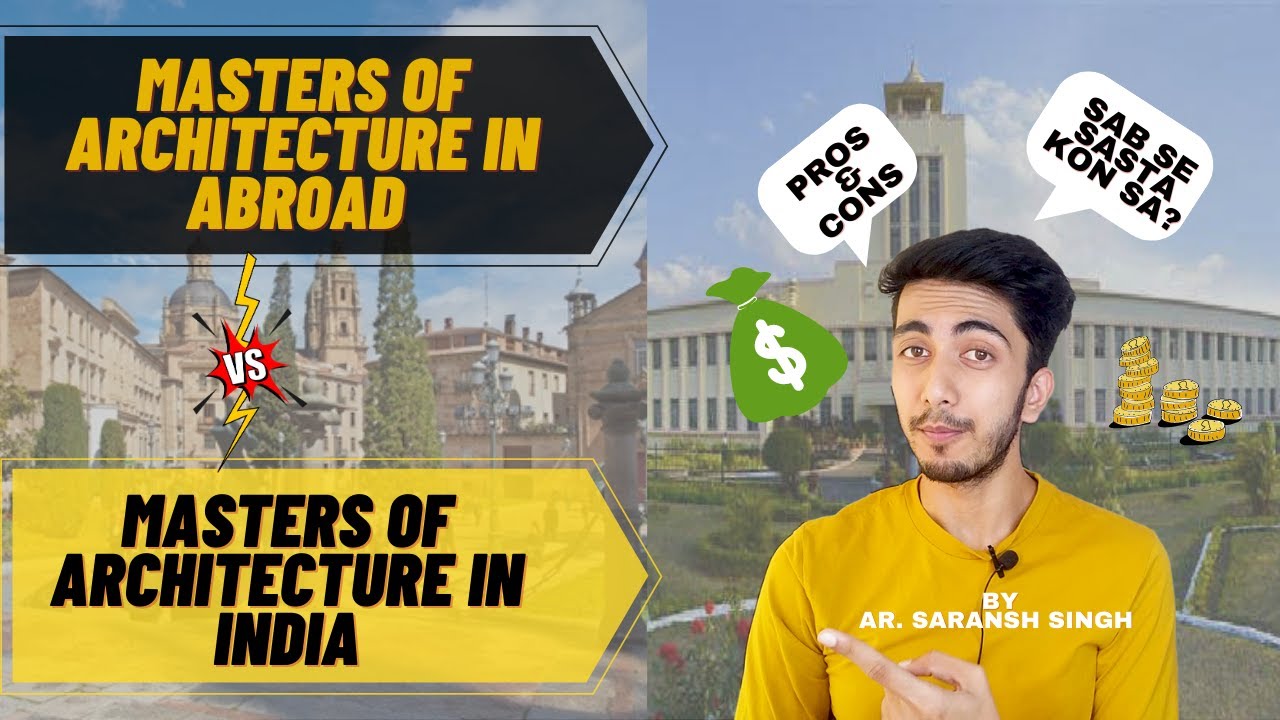Masters of Architecture in India Vs Masters in Abroad !!2020