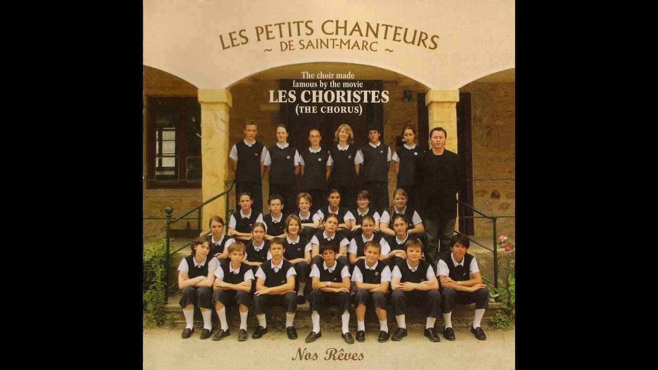 Les Petits Chanteurs De Saint Marc  Nos Rêves 2007