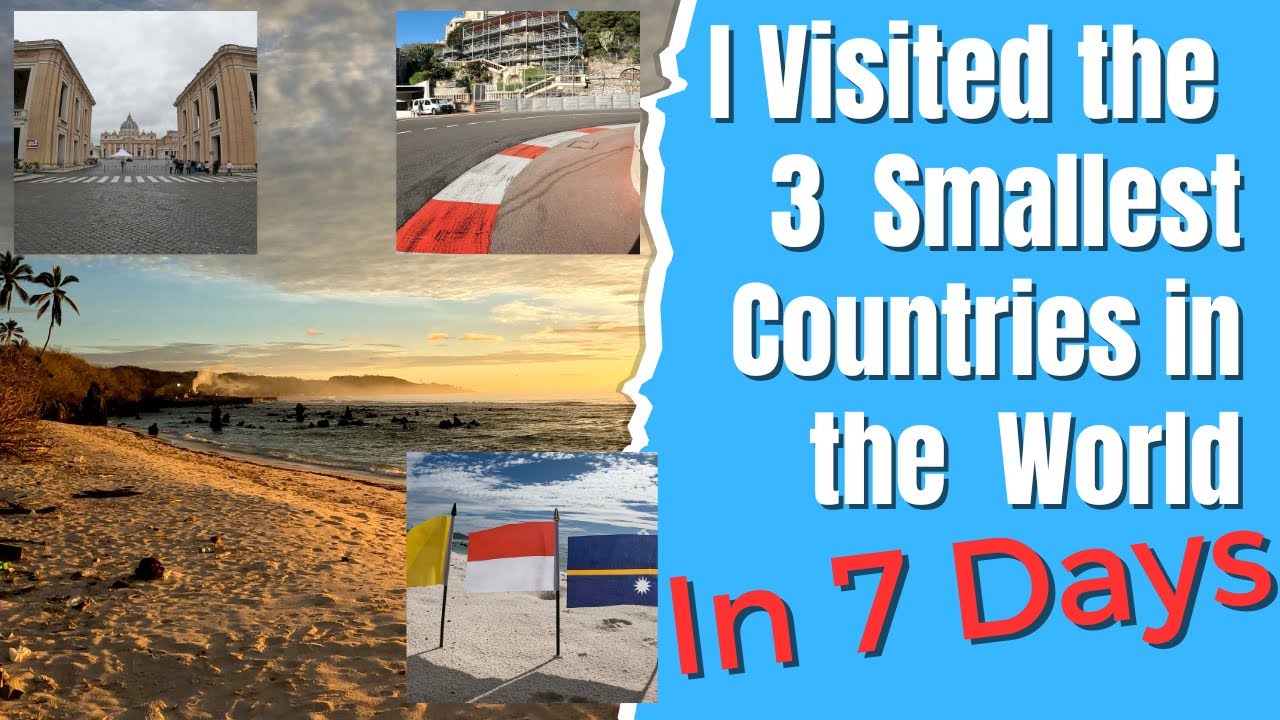 I Visited The 3 Smallest Countries In The World In 7 Days | Lord Of The Flights
