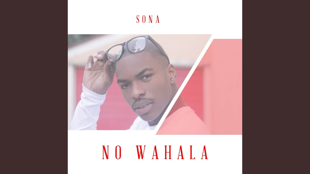 Sona No Wahala