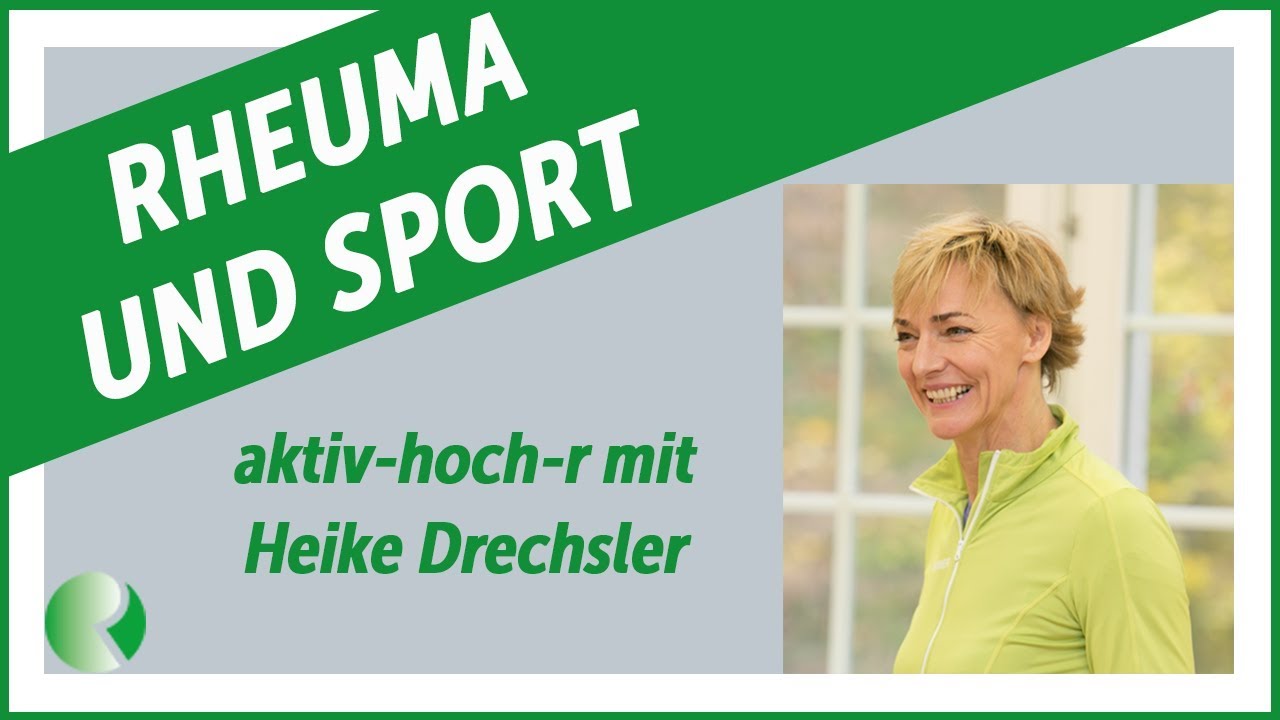 Rheuma und Sport 🚶 - Heike Drechsler - &Uuml;bungen (aktiv-hoch-r) / Rheuma-Liga