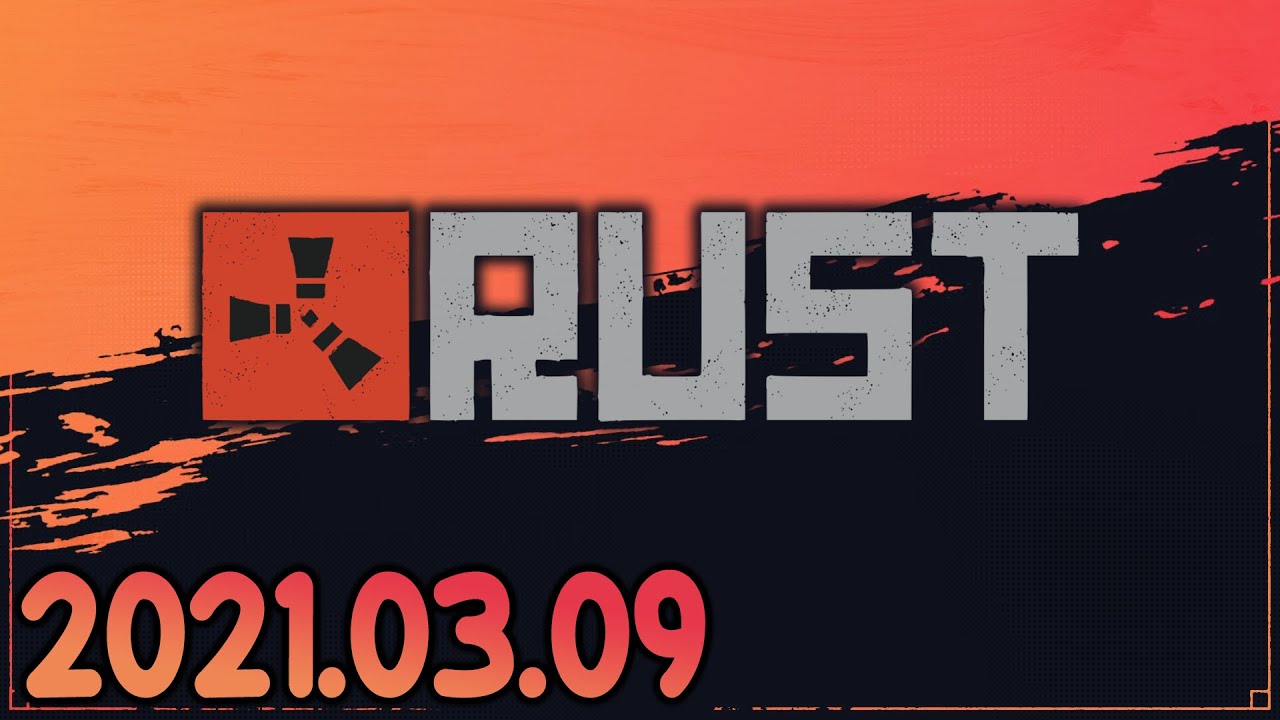 Rust (2021-03-09) 3/3
