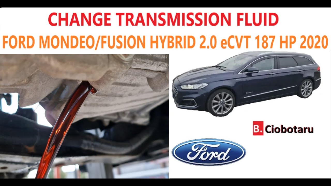 How to change TRANSMISSION FLUID  on a FORD MONDEO/FUSION HYBRID 2.0 eCVT 187 HP 2020