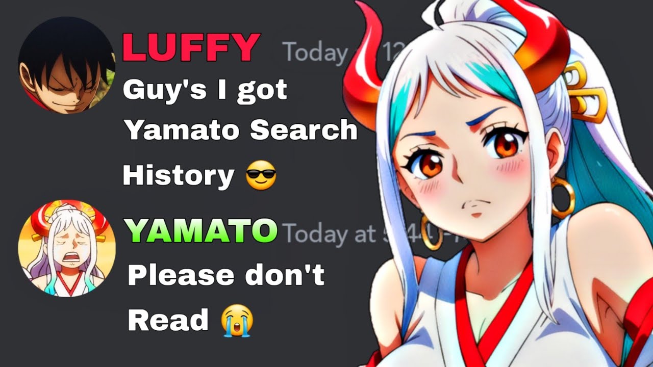 If Luffy got Yamato search history | One Piece discord server
