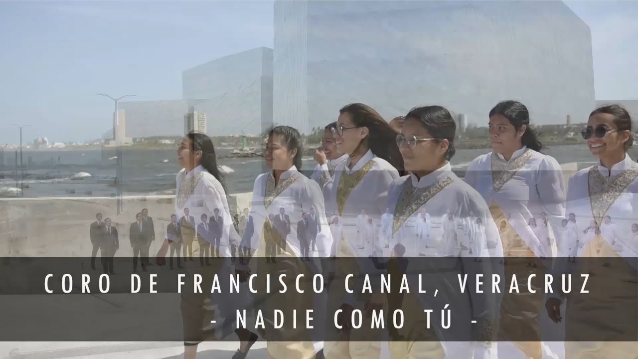 Francisco Canal, Veracruz  -  Nadie como tú