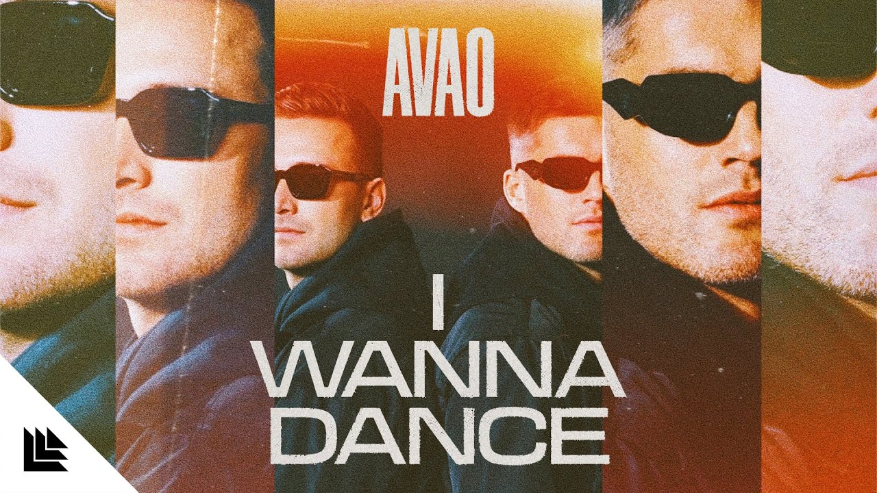 AVAO - I Wanna Dance
