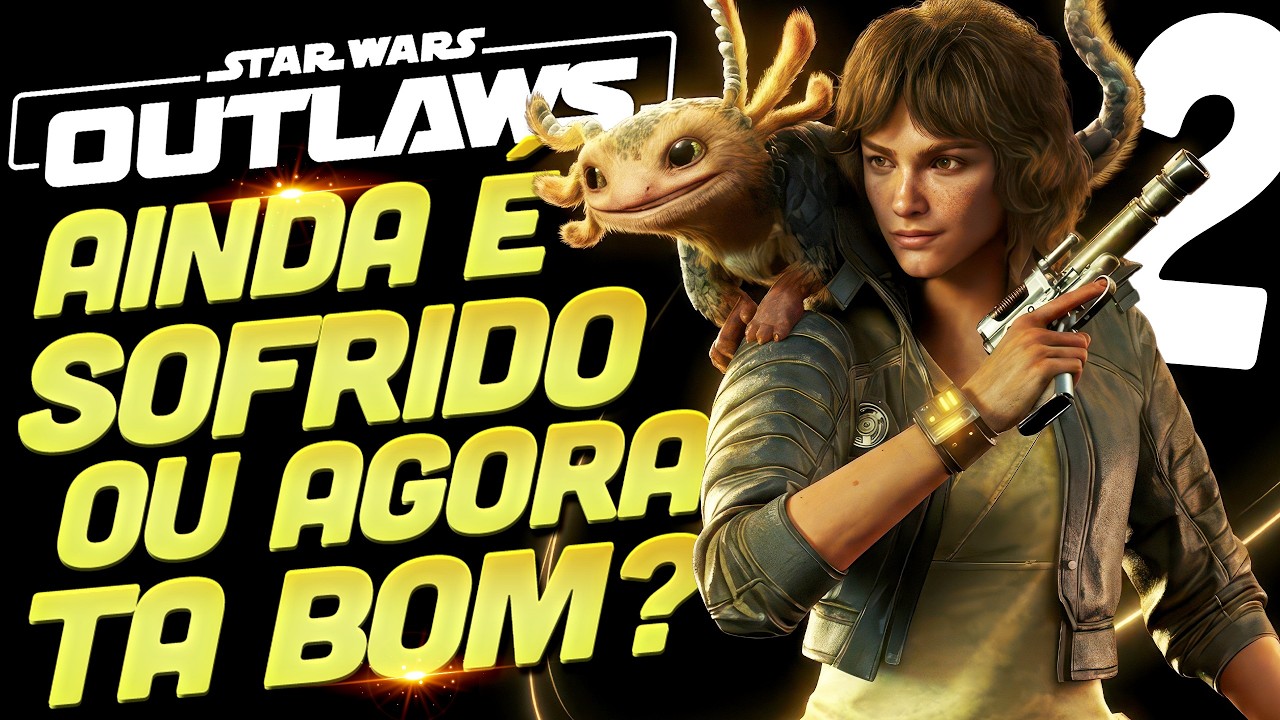 🔴 SERÁ QUE FINALMENTE VAMOS JOGAR STAR WARS OUTLAWS ATÉ O FINAL??? BORA DESCOBRIR!!! AO VIVO PARTE 2