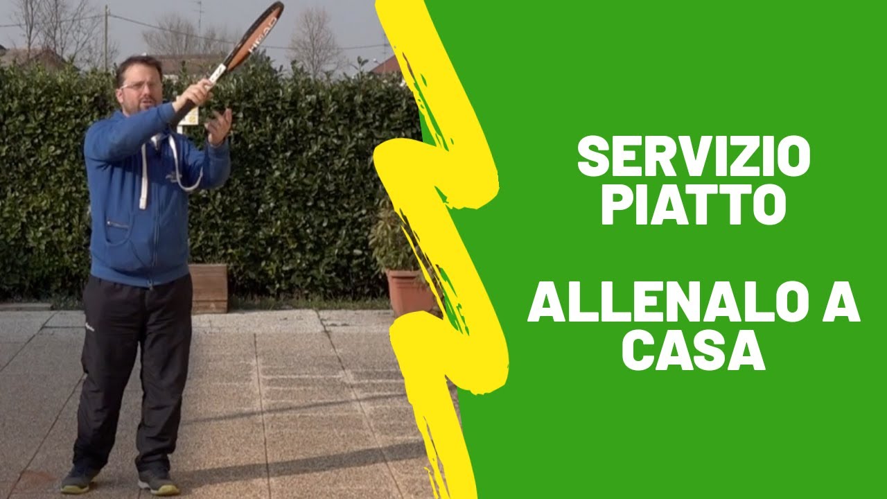 Servizio piatto,  allenalo a casa