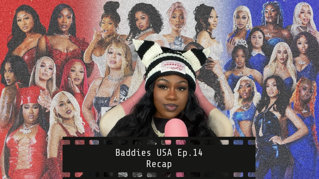 BADDIES USA EP.14 RECAP