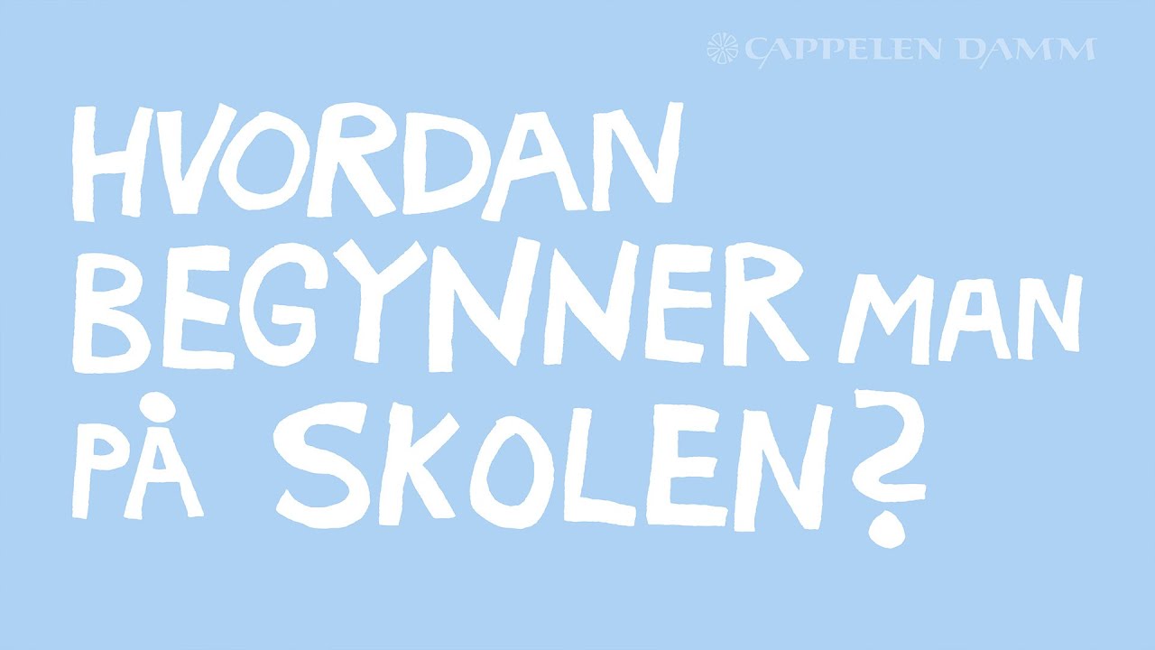 Hvordan begynner man p&aring; skolen? Med Anna Fiske