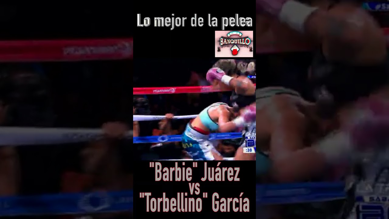 Lo mejor de la pelea "Barbie" Juárez vs "Torbellino" García