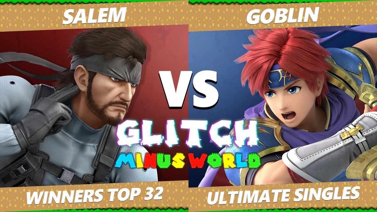 Glitch 7 SSBU - MVG Salem (Snake) VS APE Goblin (Roy) Smash Ultimate W. Round of 32