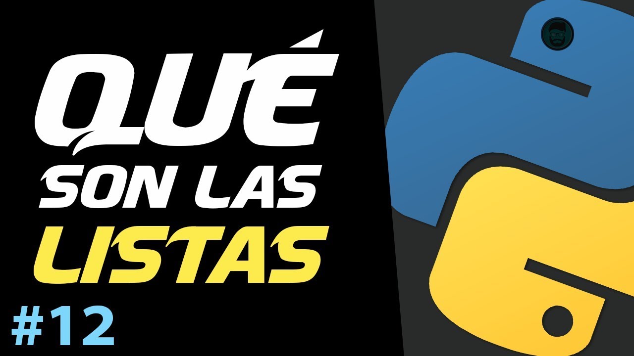 QU&Eacute; son las LISTAS en PYTHON? | Curso de Python B&aacute;sico #12