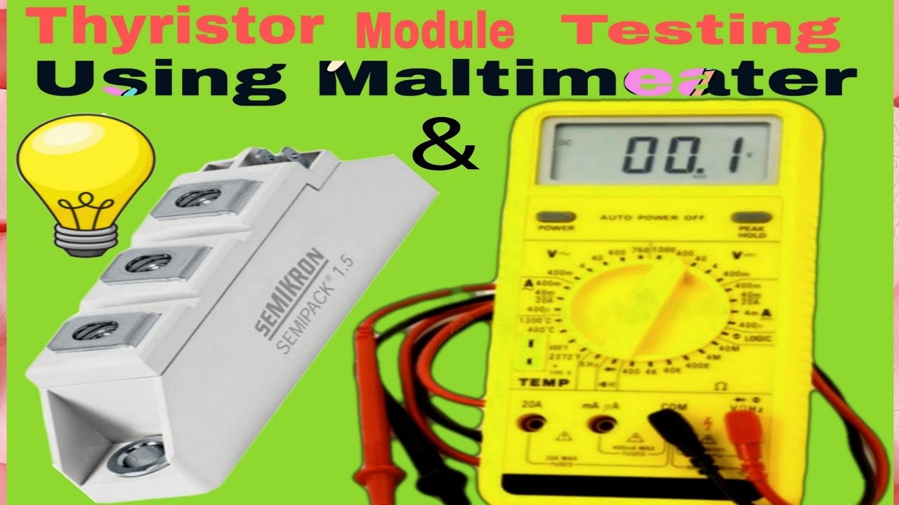Thyristor module(scr- scr module)Testing with multi meater & test lamp