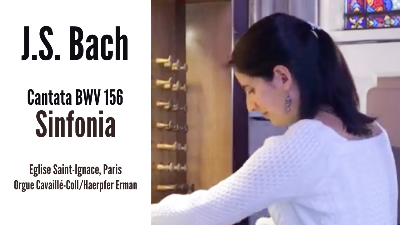 J.S. BACH - Sinfonia, Cantata BWV 156 (Anne-Isabelle de Parcevaux, organ)