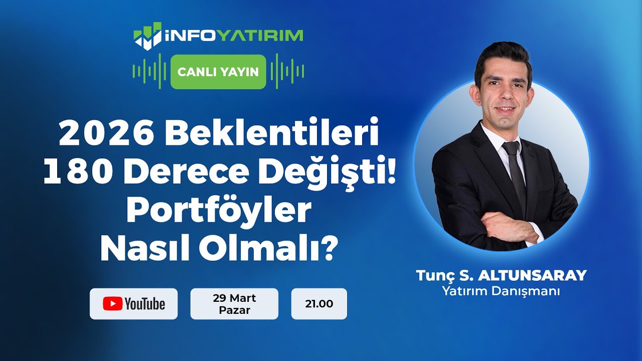 #CANLI 2026 Beklentileri 180 Derece Değişti Portf&ouml;yler Nasıl Olmalı? Tun&ccedil; S. Altunsaray İnfo Yatırım