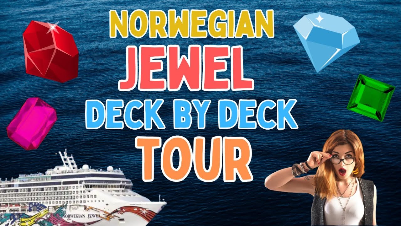 NCL Jewel Tour (deck-by-deck ship tour post refurbishment)