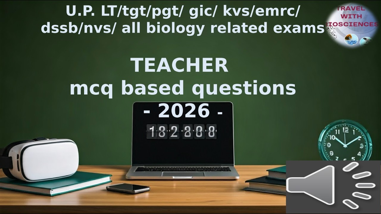 U.P. LT/tgt/ pgt/ gic/ kvs/emrc/ dssb/nvs/ all biology related exams TEACHER mcq based questions